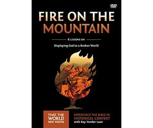 Fire on the Mountain Video Study: Displaying God to a Broken World (9)