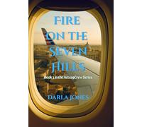 Fire on the Seven Hills: Book 3 in the Acts29Crew Series