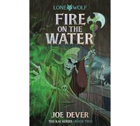 Fire on the Water (Junior Edition) : Lone Wolf #2