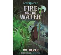 Fire on the Water: Lone Wolf Junior Edition 2