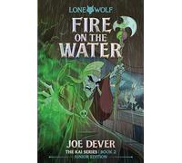 Fire on the Water: Lone Wolf Junior Edition 2: Lone Wolf #2