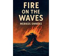 Fire on the Waves