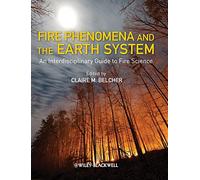 Fire Phenomena and the Earth System: An Interdisciplinary Guide to Fire Science