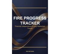 FIRE Progress Tracker: Financial Independence & Early Retirement Tracker