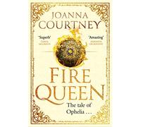 Fire Queen: Shakespeare's Ophelia as you've never seen her before . . . (Shakespeare's Queens)