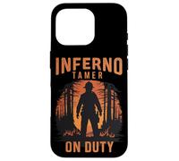 Fire Rescue Inferno Tamer On Duty Quote Wildland Firefighter Case for iPhone 16 Pro