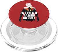 Fire Rescue Inferno Tamer On Duty Quote Wildland Firefighter PopSockets PopGrip for MagSafe