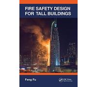 Fire Safety Design for Tall Buildings