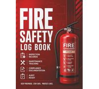 Fire Safety Log Book: A4 | All-in-One Fire Safety Records for Landlords, Property Managers, Employers, and Responsible Persons - 13 Sections - 120 Pages