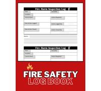 Fire Safety Log Book: Fire Alarm Testing and Inspection Log for Landlords, Business,Schools and More | A4 Red Cover