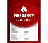 Fire Safety Log Book: Fire Alarm Testing Log Book A4 - Fire Alarm Log Book 2021 / 2022 - Inspection Testing Logbook - Fire Inspection And Testing Diary ( Health And Safety Record Book )