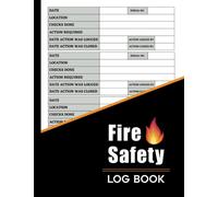 Fire Safety Log Book: fire safety log book a4, fire safety log book precautions, Fire Alarm Testing Log Book, Fire Inspection And Testing Log, 8.5-11 Great Size 110 Pages