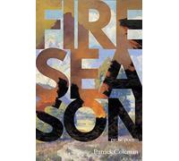 Fire Season : Poems