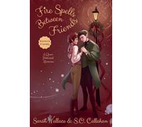 Fire Spells Between Friends: A Historical MM Romance - Dyslexia Friendly Version: 2 (Fae & Human Relations: A Regency Fantasy)