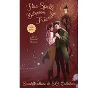 Fire Spells Between Friends: A Queer Historical Romance - Large Print: 2 (Fae & Human Relations: Regency Fantasy)