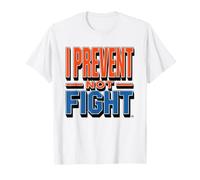 Fire Sprinkler Fitter Dont Fight Fires Prevent Them T-Shirt