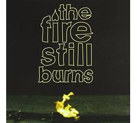Fire Still Burns - The Fire Still Burns (7 Zoll Vinyl)