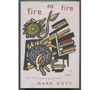 Fire to Fire: New and Selected Poems
