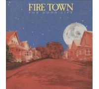 Fire Town - Good Life