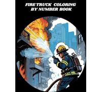 FIRE TRUCK COLORING BY NUMBER BOOK