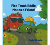 Fire Truck Eddie makes a friend