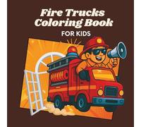 Fire Trucks Coloring Book For Kids: Fun Firefighter Adventures for Little Artists | 8.5 x 8.5 | Cute 3D Coloring Pages for Ages 2-8 | Includes Creative Bonus Pages to Draw and Imagine!