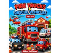 Fire Trucks & Rescue Vehicles Coloring Book for Kids Ages 3-6: Big and Easy Emergency Vehicle Coloring Pages for Toddlers and Preschoolers (Cute & Easy Coloring Series)