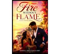 Fire without flame: A love tested by shadows