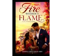 Fire without flame: A love tested by shadows