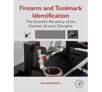 Firearm and Toolmark Identification: The Scientific Reliability of the Forensic Science Discipline