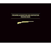 Firearms Acquisition and Disposition Record Book