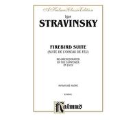 Firebird Suite (as Reorchestrated by the Composer in 1919): Miniature Score, Miniature Score (Kalmus Edition) (Paperback) - Common