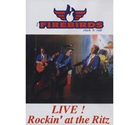 FIREBIRDS Live! Rockin' At The Ritz (0)