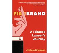 Firebrand: A Tobacco Lawyer's Journey