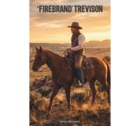 'Firebrand' Trevison: The Classic Edition