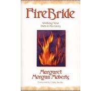 FIREBRIDE: Walking Your Path to His Glory
