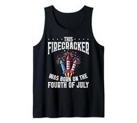 Firecracker Born on the Fourth of July Birthday Tank Top