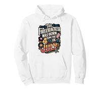 Firecracker Born on the Fourth of July Pullover Hoodie