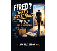 Fired? That's Great News
