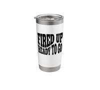 Fired Up, Ready to Go Obama Protest Chant Stainless Steel Insulated Tumbler