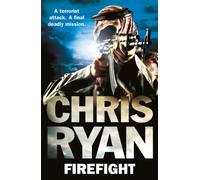 Firefight: The exciting thriller from bestselling author Chris Ryan