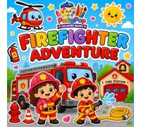 Firefighter Adventure: 40 Fun, Bold & Easy Coloring Pages Filled with Brave Firefighters, Rescue Trucks, Exciting Rescue Missions, and Heroic Adventures for Kids Ages 3-8 (Tiny Team Adventures)