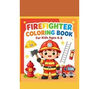 Firefighter And His Tools Coloring Book