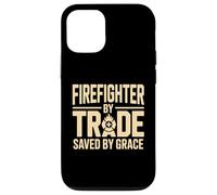 Firefighter By Trade Saved By Grace Faith Case for iPhone 12/12 Pro