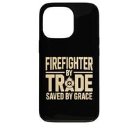 Firefighter By Trade Saved By Grace Faith Case for iPhone 13 Pro