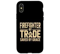 Firefighter By Trade Saved By Grace Faith Case for iPhone X/XS