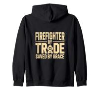Firefighter By Trade Saved By Grace Faith Zip Hoodie