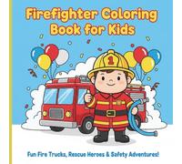 Firefighter Coloring Book for Kids: Fun & Educational Coloring Pages