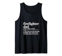 Firefighter Dad Hero Who Runs Into Burning Homes Tank Top