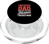 Firefighter Dad Most People Meet Their Heroes I Raised Mine PopSockets PopGrip for MagSafe
